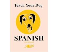 Teach Your Dog Spanish
