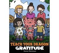 Teach Your Dragon Gratitude