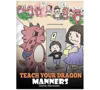 Teach Your Dragon Manners
