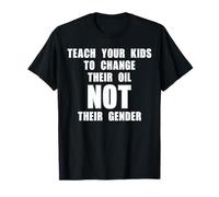 Teach Your Kids Not Their Gender - Statement Design T-Shirt