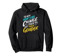 Teach Your Kids to Change Their Oil Not Their Gender Sweat à Capuche