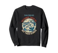 Teach Your Kids to Change Their Oil Not Their Gender Sweatshirt