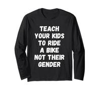 Teach Your Kids to Ride Bike Not Gender Father Bicycle Dad Manche Longue