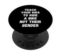 Teach Your Kids to Ride Bike Not Gender Father Bicycle Dad PopSockets PopGrip Adhésif