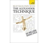 Teach Yourself Beat Back Pain with the Alexander Technique Craze, Richard (Auteur)