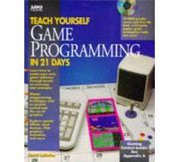 Teach Yourself Game Programming in 21 Days/Book and Cd-Rom