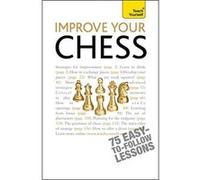 Teach Yourself Improve Your Chess Hartson, William (Auteur)