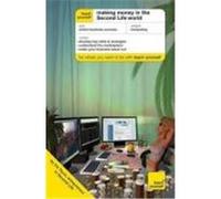Teach Yourself Making Money in the Second Life World Tsure, Irie (Auteur)