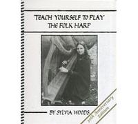 Teach Yourself to Play the Folk Harp by Sylvia Woods Sylvia Woods (Auteur)