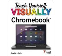Teach Yourself VISUALLY Chromebook Guy Hart-Davis (Auteur)