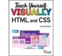 Teach Yourself VISUALLY HTML and CSS by Guy HartDavis Guy HartDavis (Auteur)
