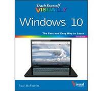 Teach Yourself VISUALLY Windows 10 3e by P McFedries P McFedries (Auteur)