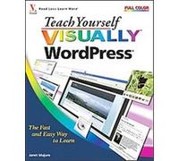 Teach Yourself Visually Wordpress, Teach Yourself Visually Janet Majure (Auteur)