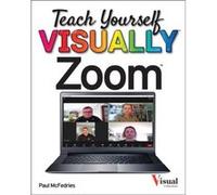 Teach Yourself VISUALLY Zoom by Paul McFedries Paul McFedries (Auteur)