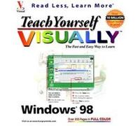 Teach Yourself Windows 98 Visually, IDG's 3-D Visual Series Ruth Maran (Auteur)