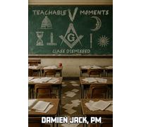 Teachable Moments V: Class Dismissed