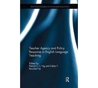 Teacher Agency And Policy Response In English Language Teaching