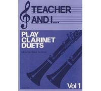 Teacher And I Play Clarinet Duets, Volume 1 / Recueil