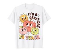 Teacher Appreciation It’s a Great Day to Teach T-Shirt