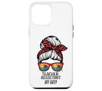 Teacher Assistant Off Duty Chignon Plage Coucher de Soleil drôle TA Coque pour iPhone 12 Pro Max