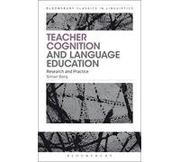 Teacher Cognition and Language Education: Research and Practice