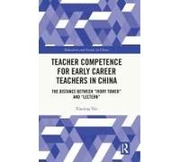 Teacher Competence For Early Career Teachers In China