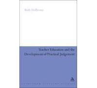 Teacher Education And The Development Of Practical Judgement