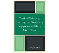 Teacher Education, Diversity, And Community Engagement In Liberal Arts Colleges