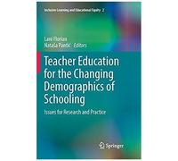 Teacher Education For The Changing Demographics Of Schooling