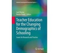 Teacher Education for the Changing Demographics of Schooling - [Version Originale] Lani Florian, Natasa Pantic (Auteur)