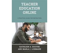 Teacher Education Online A Practical Guide for Instruction - Marla J. Lohmann - Bloomsbury Academic - ebook (ePub) - Livre