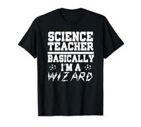 Teacher Funny - Professeur de Sciences en Gros, Je suis Un Magicien T-Shirt