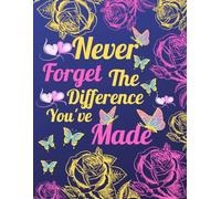 Teacher Gift: Lined Notebook ~ Never Forget ...: Great End of Year Gift for Teachers | Retirement & Appreciation - Thank You for Helping Me