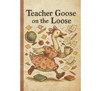 Teacher Goose On The Loose: A Whimsical Vintage Coquette-Inspired Porch Goose Teacher Notebook for Chaotic Days and Creative Thoughts