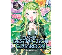 Teacher in the Destruction Classroom T05