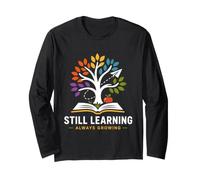 Teacher Inspirational Quote Still Learning Always Growing Manche Longue