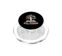 Teacher Inspirational Quote Still Learning Always Growing PopSockets PopGrip pour MagSafe