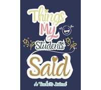 Teacher Journal: "Things My Students Said" The Funniest, Most Unexpected Quotes from My Students, end-of-year Gift.