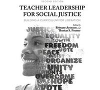 Teacher Leadership for Social Justice Building a Curriculum for Liberation - Cognella Inc. - Cognella Inc. - Livre en Anglais Cognella Inc.Cognella Inc. (Auteur)