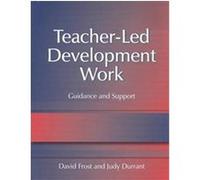 Teacher-Led Development Work David Frost, Judy Durrant (Auteur)