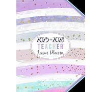 Teacher Lesson Planner 2025-2026: Academic Year Monthly and Weekly Class Organizer | Grade and Record Book for Educators July 2025-June 2026 (Pretty Girly Colorful Cover)