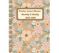 Teacher lesson Planner 2025-2026: Monthly & Weekly Organizer with Absence Chit 8.5x11 | 69 Pages: Academic Lesson Plans | Attendance & Absence Tracking | Perfect Back to School Gift