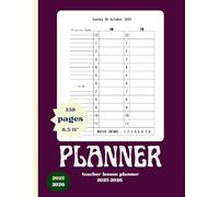 teacher lesson planner 2025-2026 one year of large 238 pages 8.5×11 inch: Organize Your Classroom with a Full Academic Year of Daily and Weekly and Monthly Planning - Perfect for Teachers.