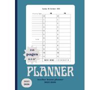 teacher lesson planner 2025-2026 one year of large 238 pages 8.5×11 inch: Organize Your Classroom with a Full Academic Year of Daily and Weekly and Monthly Planning - Perfect for Teachers.