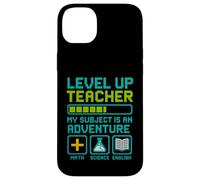 Teacher Level Up My Subject is an Adventure Gamer Education Coque pour iPhone 14 Plus