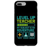 Teacher Level Up My Subject is an Adventure Gamer Education Coque pour iPhone 7 Plus/8 Plus