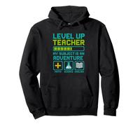 Teacher Level Up My Subject is an Adventure Gamer Education Sweat à Capuche
