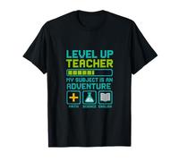 Teacher Level Up My Subject is an Adventure Gamer Education T-Shirt
