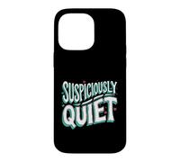 Teacher Librarian Suspiciously Quiet Bookworm Coque pour iPhone 14 Pro Max