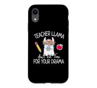 Teacher Llama Ain't Got Time for The Drama Teachers Coque pour iPhone XR